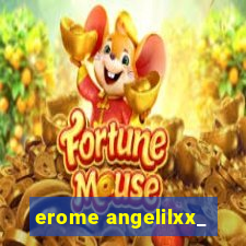 erome angelilxx_